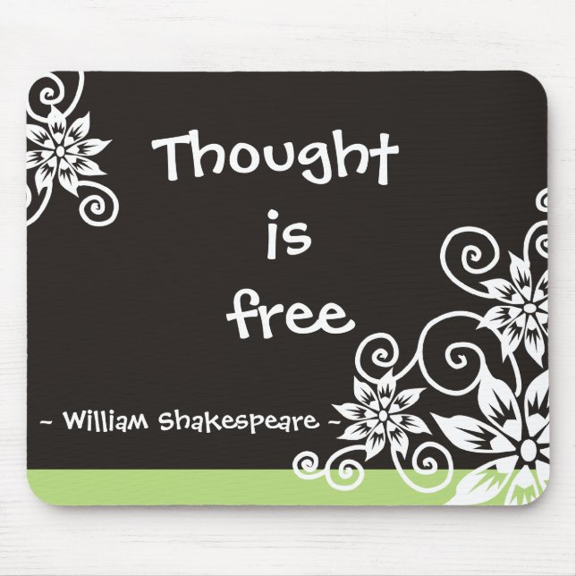Berühmte 3 Wort-Zitate - William Shakespeare-Zitat Mousepad (Vorne)