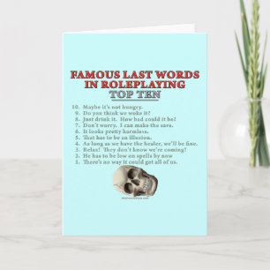 Berühmte letzte Worte beim Rollenspiel: Top Ten Karte