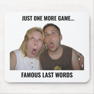 Berühmte Letzte Worte Gamer Meme Mauspad