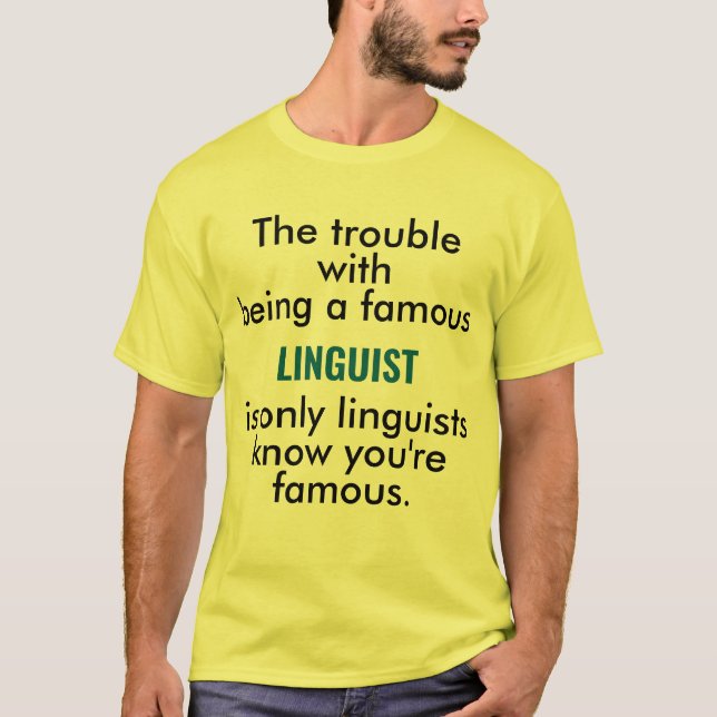 Berühmte Linguistin T-Shirt (Vorderseite)