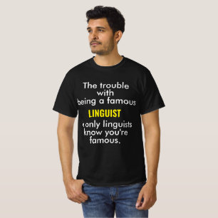 Berühmter Linguist im Rampenlicht T-Shirt