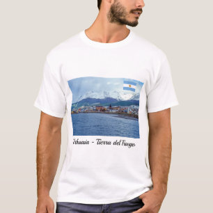 Berühmtes Ushuaia - Tierra del Fuego, Argentinien T-Shirt
