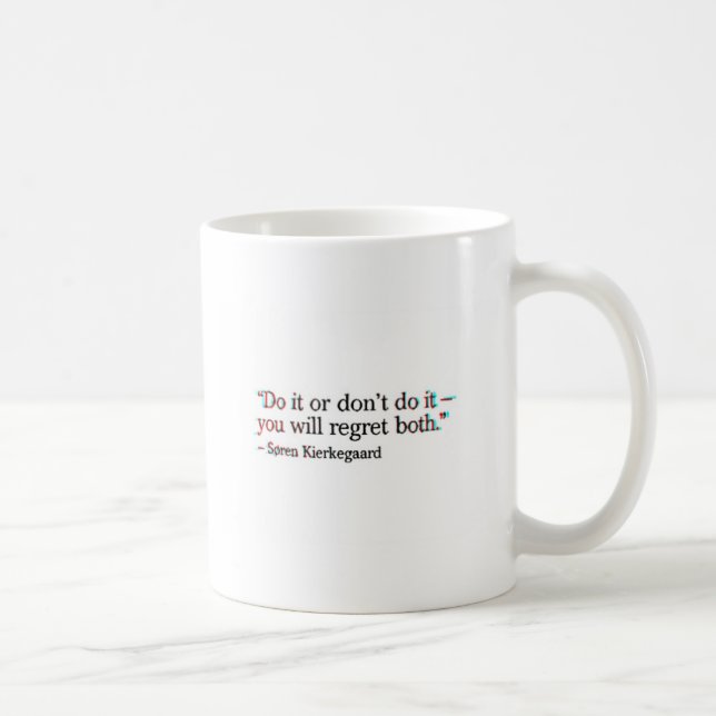 Berühmtes Zitat Soren Kierkegaard Kaffeetasse (Rechts)