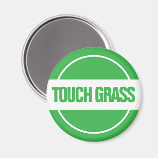 Berühre Gras Magnet