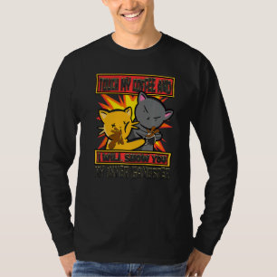 Berühre meinen Kaffee, ich werde dir meinen innere T-Shirt