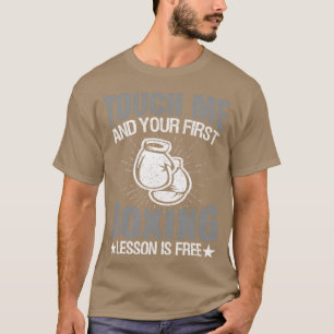 Berühre mich lustig und deine erste Boing-Lektion T-Shirt