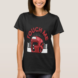 Berühre mich und deine erste Boxstunde ist kostenl T-Shirt