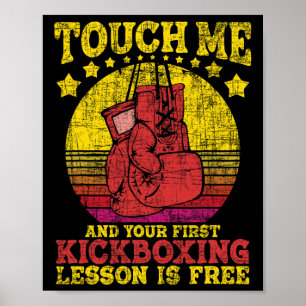 Berühre mich und deine erste Kickboxstunde ist kos Poster