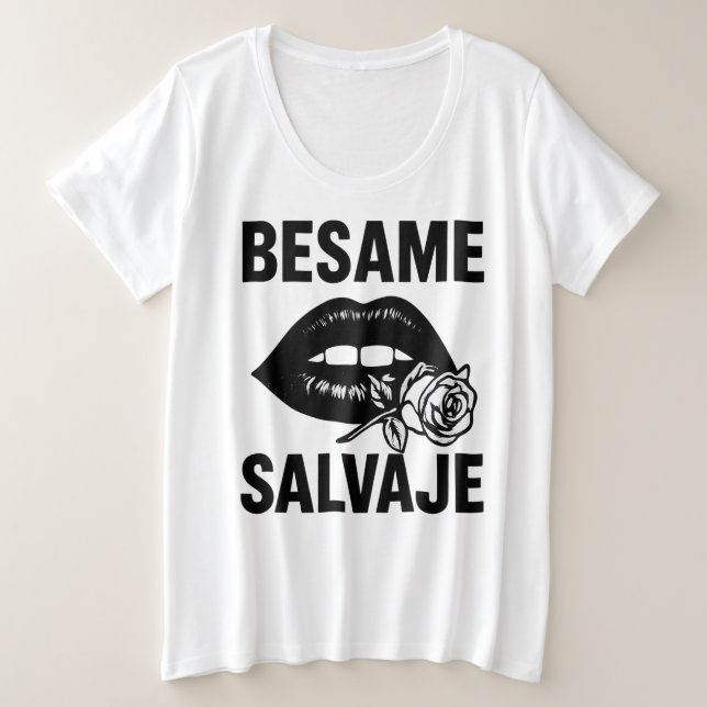 Bésame Salvaje Große Größe T-Shirt (Design vorne)