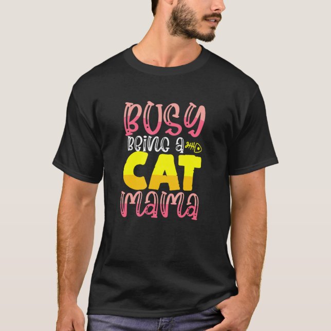 Beschäftigt als Katzenmama T-Shirt (Vorderseite)