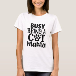 beschäftigt als Katzenmama T-Shirt