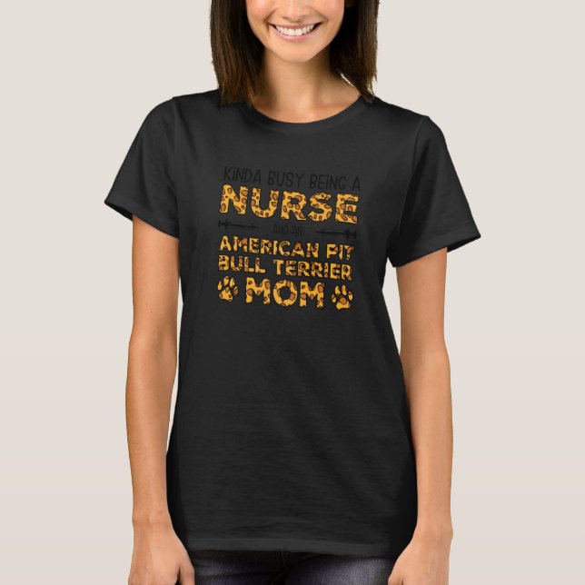 Beschäftigt als Krankenpfleger-Hundemutter - Ameri T-Shirt (Vorderseite)