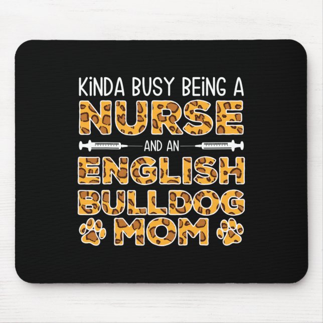beschäftigt als Krankenschwester Dog Mutter - Engl Mousepad (Vorne)