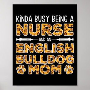 beschäftigt als Krankenschwester Dog Mutter - Engl Poster