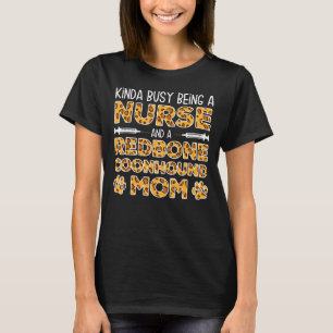 beschäftigt als Krankenschwester Dog Mutter - Reds T-Shirt