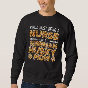 Beschäftigt als Krankenschwester-Hundemutter - Sib Sweatshirt