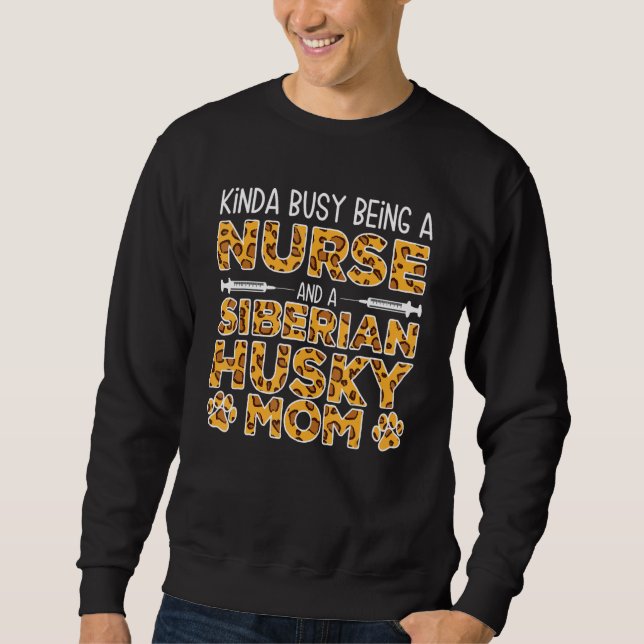 Beschäftigt als Krankenschwester-Hundemutter - Sib Sweatshirt (Vorderseite)