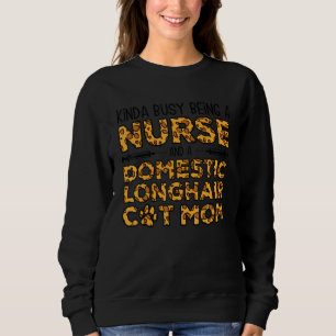 Beschäftigt als Krankenschwester und Mutter - Haus Sweatshirt