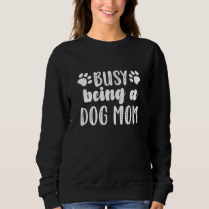 beschäftigt als Mama Sweatshirt
