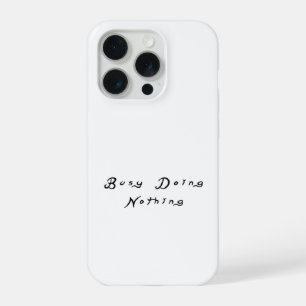Beschäftigt damit, nichts Lustiges Sarkastisches z iPhone 15 Pro Hülle