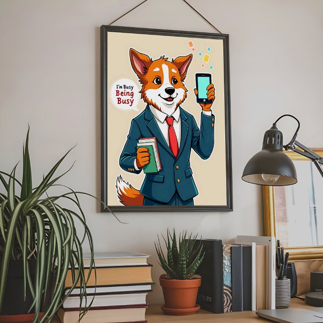 beschäftigt - Funny Corgi Animal Poster (Von Creator hochgeladen)