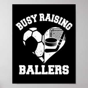 Beschäftigt mit der Erziehung von Byllers Fußball  Poster
