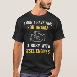 Beschäftigt mit Dieselmotor T-Shirt