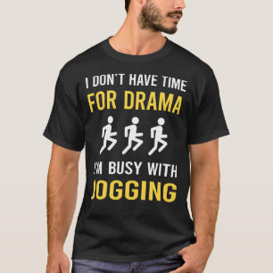 beschäftigt mit Joggen Jog Jogger T-Shirt