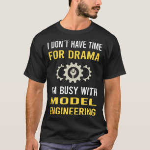 beschäftigt mit Modellingenieur T-Shirt
