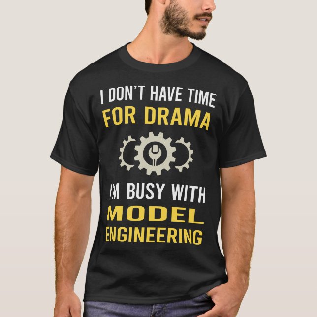 beschäftigt mit Modellingenieur T-Shirt (Vorderseite)