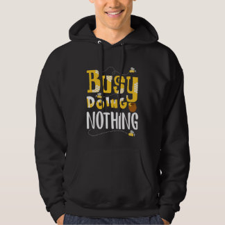 Beschäftigt mit nichts tun hoodie