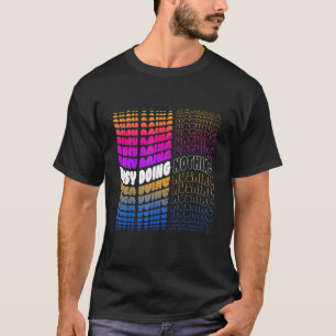 beschäftigt, nichts Jobless Lazy Idle Slacker Loun T-Shirt