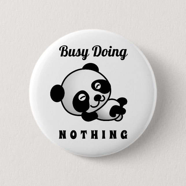 beschäftigt, nichts Niedliches Panda Funny Spaß Button (Vorderseite)