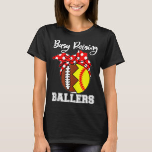 beschäftigt Raising Ballers Mama Funny Football So T-Shirt