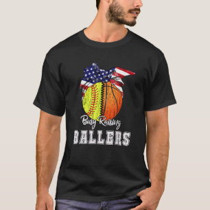 beschäftigt Raising Ballers Softball Basketball Ba T-Shirt
