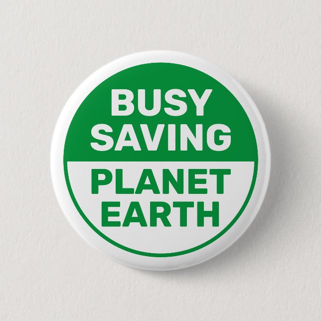 beschäftigt Rettend Planet Earth Progressive Liber Button (Vorderseite)