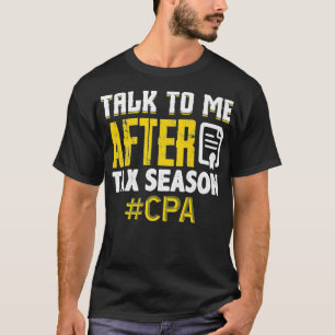 beschäftigt Steuersaisonbuchhalter CPA Buchhalteri T-Shirt
