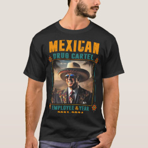 Beschäftigte des mexikanischen Drogenkartell - Bid T-Shirt