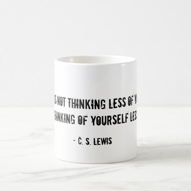 Bescheidenheits-Tasse CS Lewis-Zitat Tasse (Mittel)