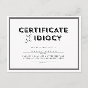 Bescheinigung der Idiocy Apology Postcard // Gray Postkarte