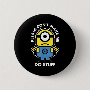 Beschreib mich nicht, zwing mich nicht, Zeug zu ma Button