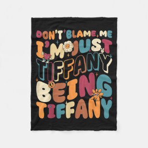 Beschuldige nicht Tiffany, dass sie Tiffany ist Gr Fleecedecke