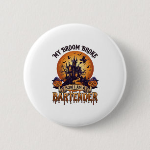 Besen Brach Barkeeper Halloween Spukhaus Hexe Button