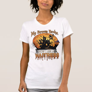 Besen Brach Kellnerin Halloween Hexe Spukhaus T-Shirt