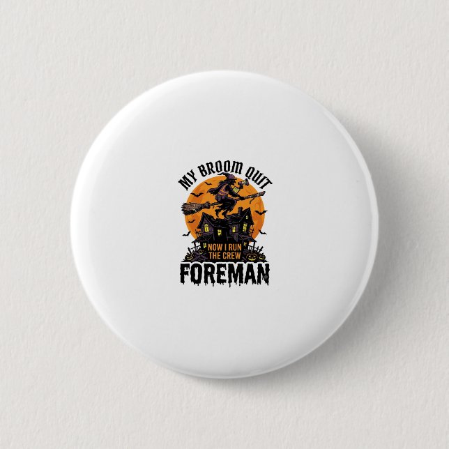 Besen brach Vorarbeiter Hexencrew Halloween-Design Button (Vorderseite)