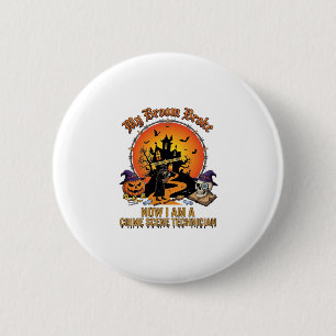 Besenbruch-Tatorttechnikerin Halloween Hexe Button