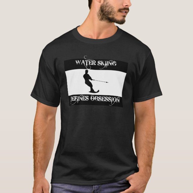 besessen gewesen mit Wasserski T-Shirt (Vorderseite)