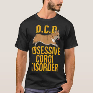Besessene Corgi-Störung T Ich liebe meinen Corgi-H T-Shirt