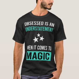 Besessene Magie T-Shirt