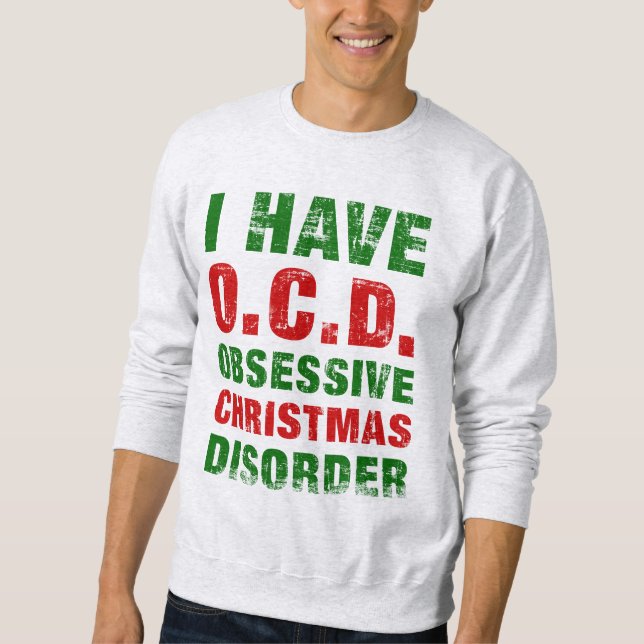 Besessene Weihnachtsstörung Sweatshirt (Vorderseite)